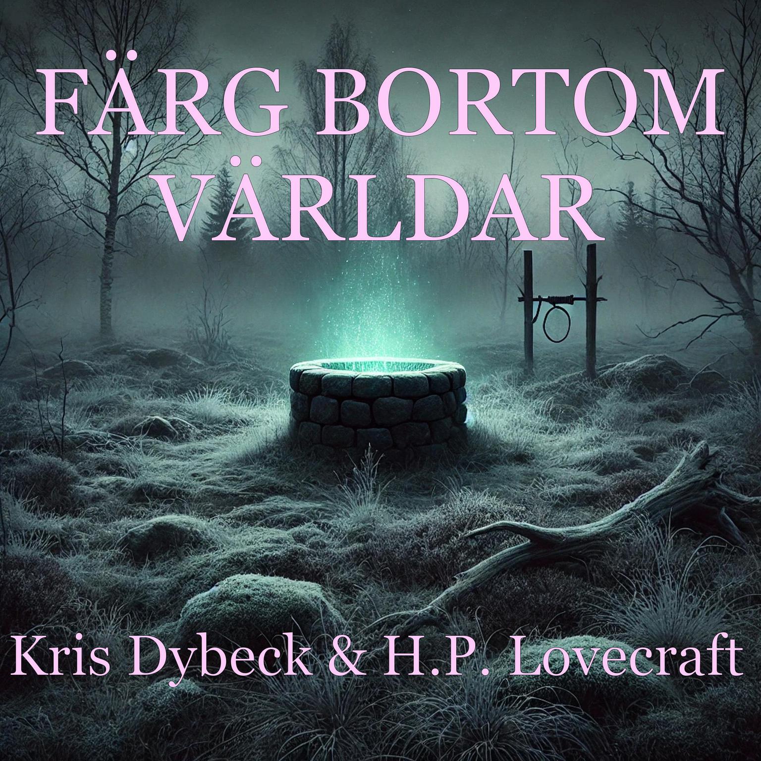 Färg bortom världar Audiobook, by H. P. Lovecraft