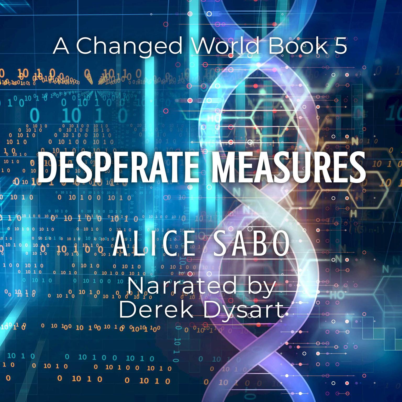 Desperate Measures Audiobook, by Alice Sabo