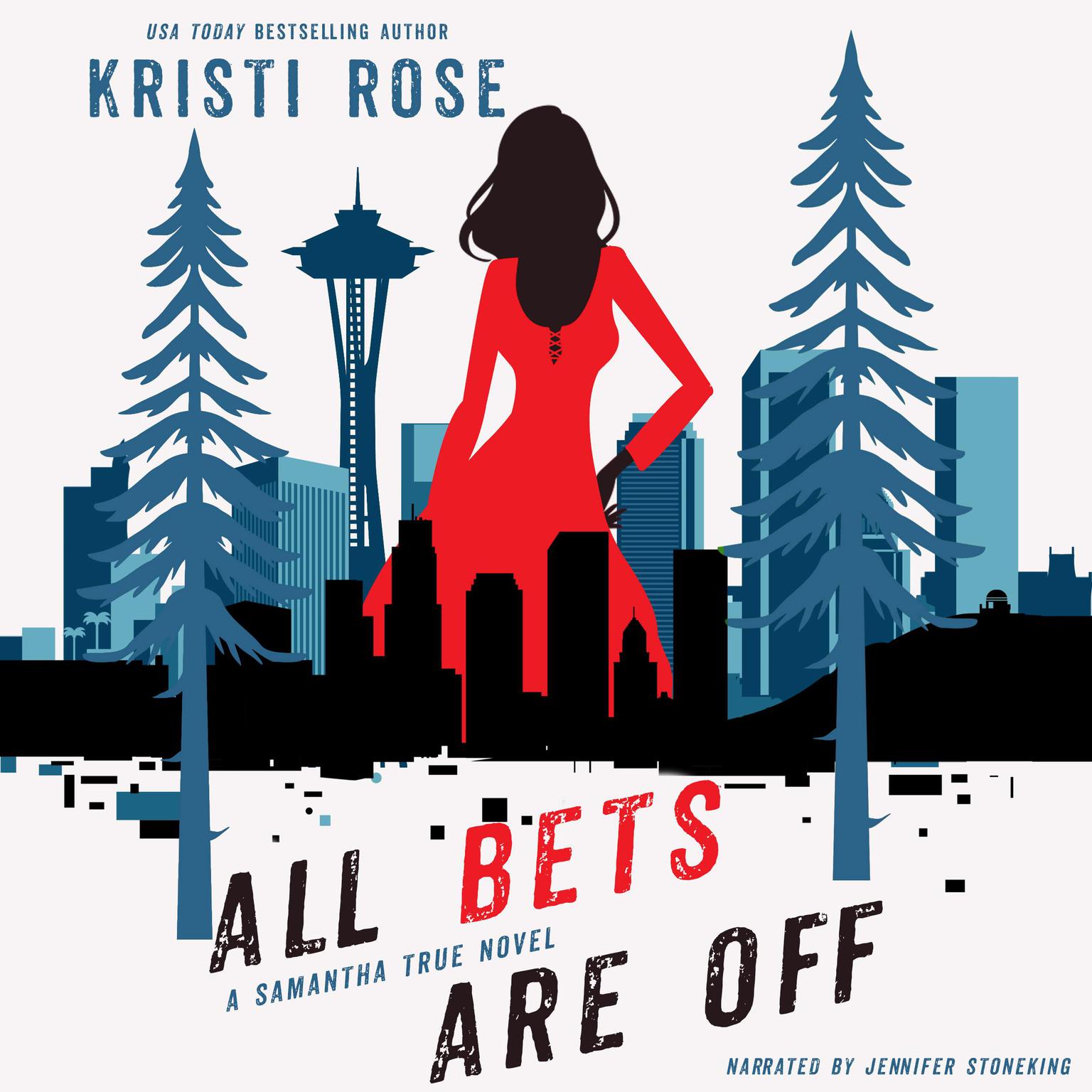 All Bets Are Off: A Samantha True Mystery Audiobook, by Kristi Rose