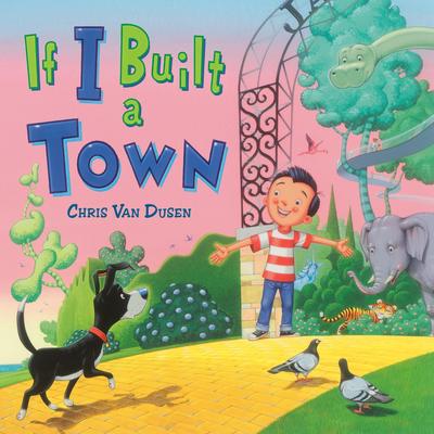 If I Built a Town Audibook, by Chris Van Dusen