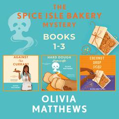 Spice Isle Bakery Mysteries: Books 1-3 Audibook, by Olivia Matthews