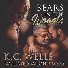 Bears in the Woods Audibook, by K.C. Wells