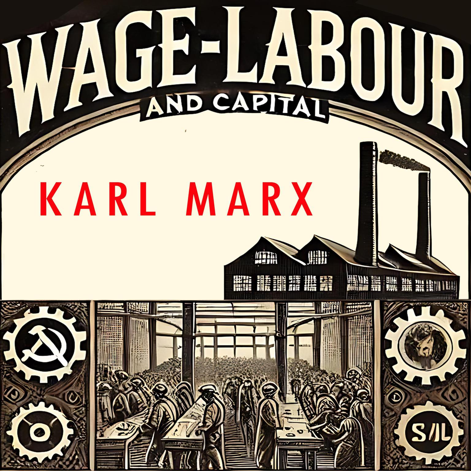 Wage Labour and Capital Audiobook, by Karl Marx