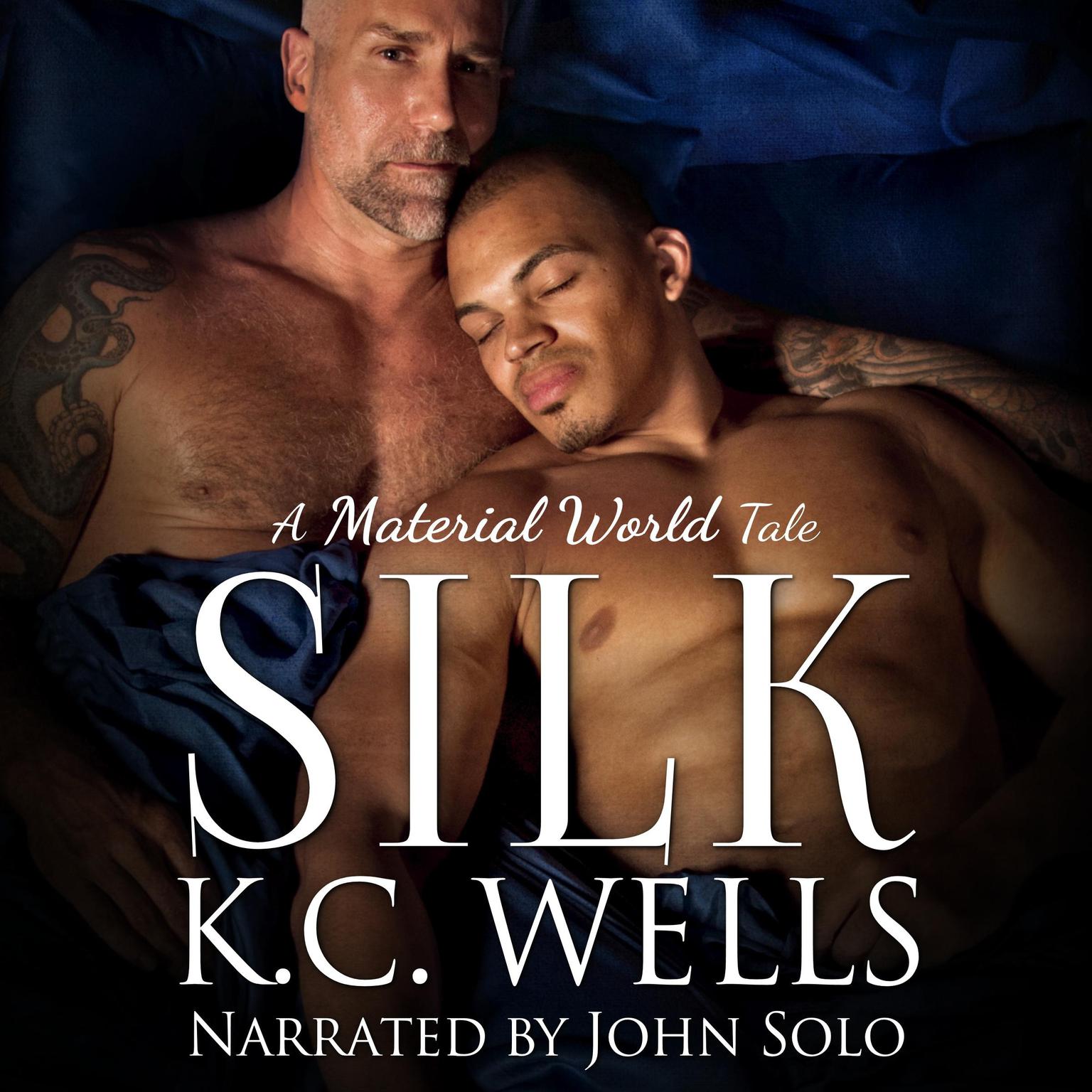 Silk (A Material World Book 3) Audiobook, by K.C. Wells