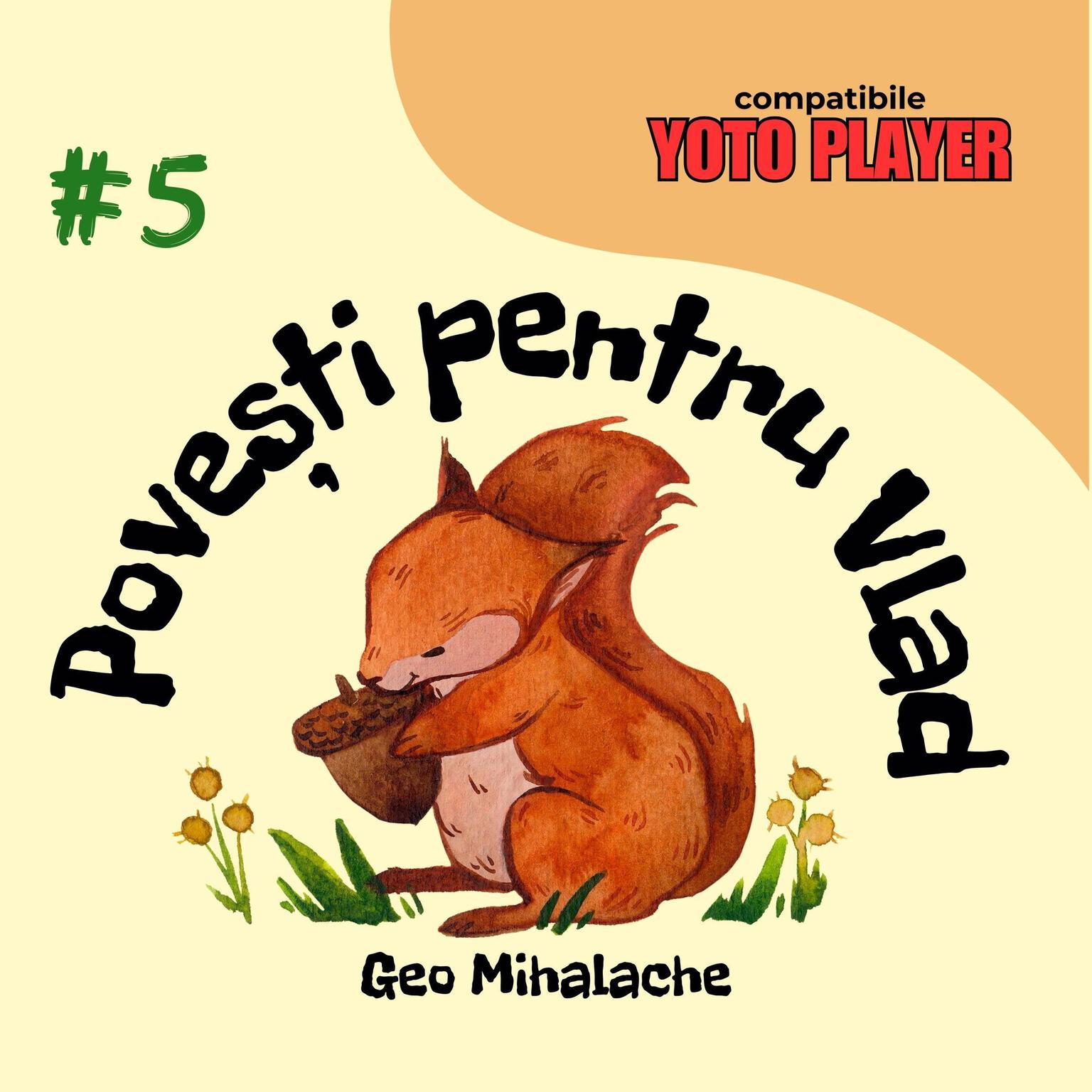 Povești pentru Vlad - Volumul 5: Povești audio pentru copii în limba română Audiobook, by Geo Mihalache