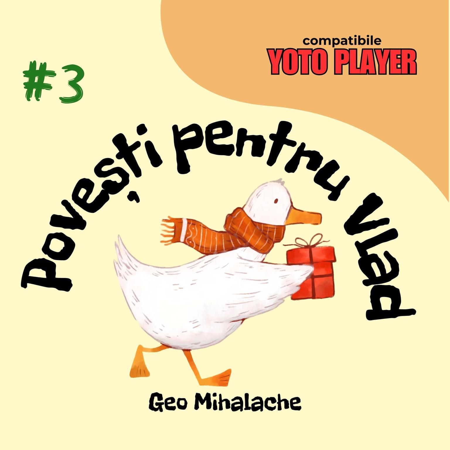 Povești pentru Vlad - Volumul 3: Povești audio pentru copii în limba română Audiobook, by Geo Mihalache