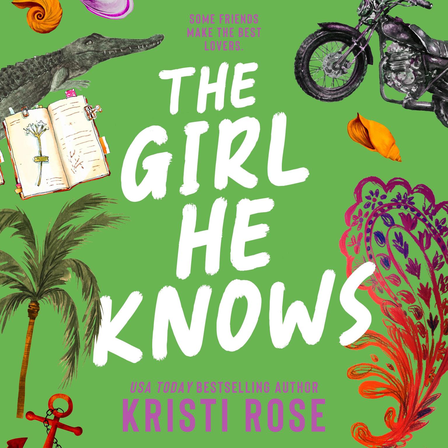 The Girl He Knows: A friends to lovers Romcom Audiobook, by Kristi Rose