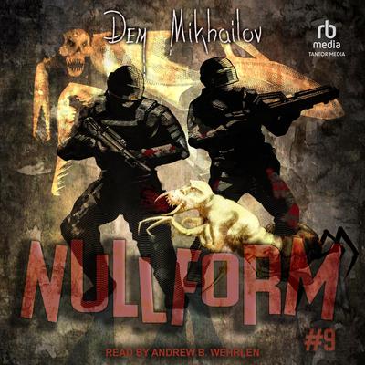 Nullform #9 Audibook, by Dem Mikhailov