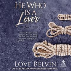 He Who Is a Lover Audibook, by Love Belvin