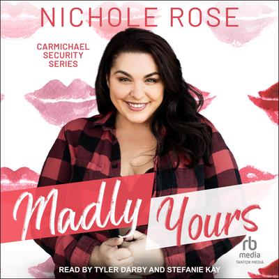 Madly Yours Audibook, by Nichole Rose