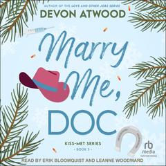 Marry Me, Doc Audibook, by Devon Atwood