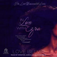 In Love With Ezra Audibook, by Love Belvin