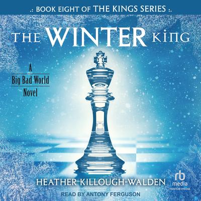 The Winter King Audibook, by Heather Killough-Walden