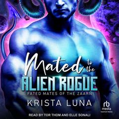 Mated to the Alien Rogue Audibook, by Krista Luna