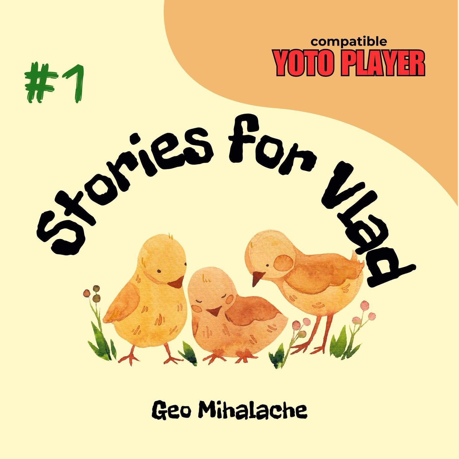 Stories for Vlad: Volume 1: Stories for children and parents Audiobook, by Geo Mihalache