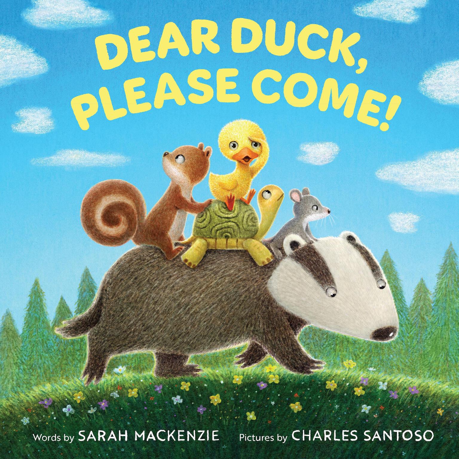 Dear Duck, Please Come! Audiobook, by Sarah Mackenzie