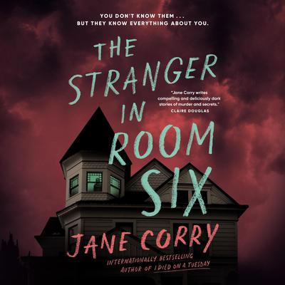 The Stranger in Room Six Audibook, by Jane Corry