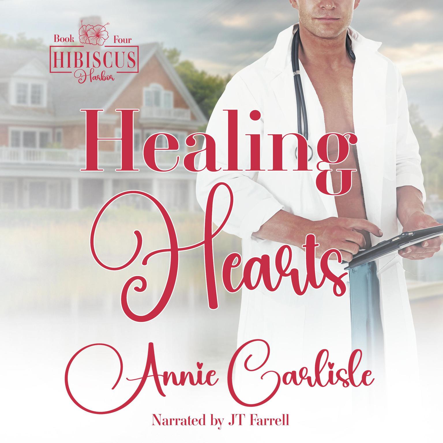 Healing Hearts: A Small Town Romantic Suspense Audiobook, by Annie Carlisle