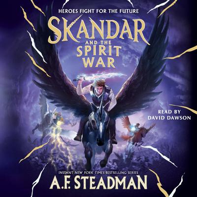 Skandar and the Spirit War Audibook, by A. F. Steadman