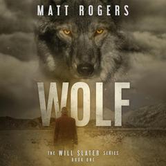 Wolf Audibook, by Matt Rogers