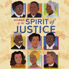 Stories of the Spirit of Justice Audibook, by Jemar Tisby