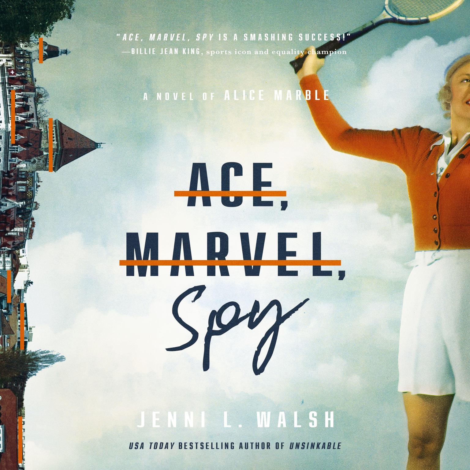 Ace, Marvel, Spy: A Novel of Alice Marble Audiobook, by Jenni L. Walsh