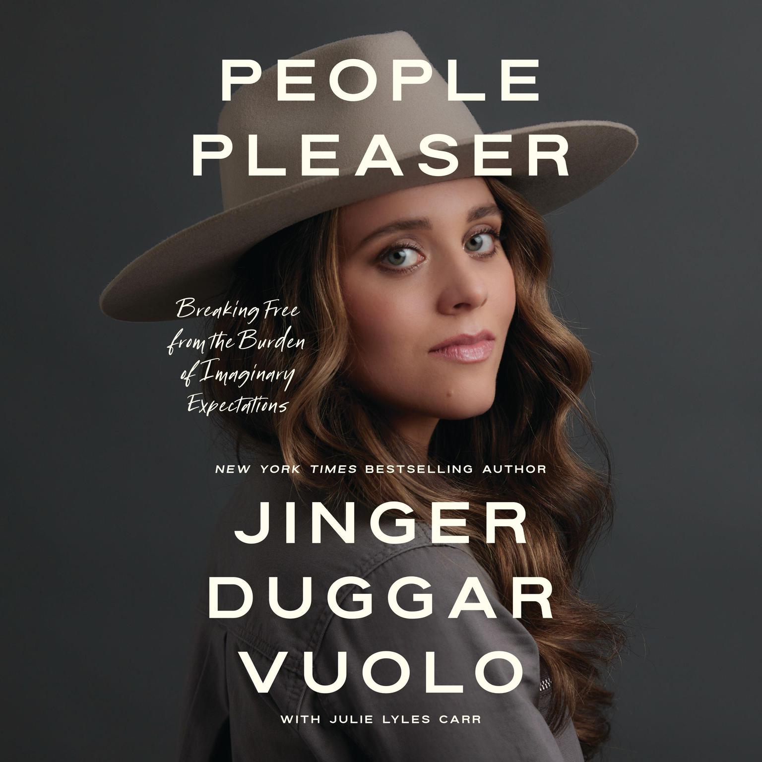 People Pleaser: Breaking Free from the Burden of Imaginary Expectations Audiobook, by Jinger Vuolo