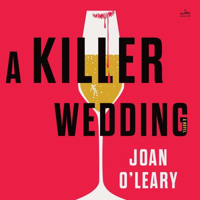 A Killer Wedding: A Novel Audibook, by Joan O’Leary