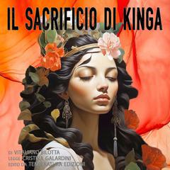 Il sacrificio di Kinga Audibook, by Vitaliano Bilotta