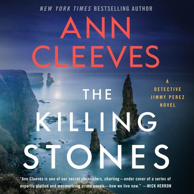 The Killing Stones: A Detective Jimmy Perez Novel Audibook, by Ann Cleeves