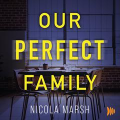 Our Perfect Family Audibook, by Nicola Marsh