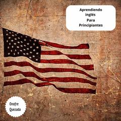 Aprendiendo inglés Para Principiantes Audibook, by Onofre Quezada