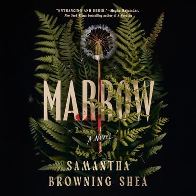 Marrow Audibook, by Samantha Browning Shea