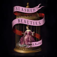 Slashed Beauties Audibook, by A. Rushby