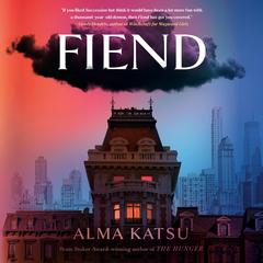 Fiend Audibook, by Alma Katsu