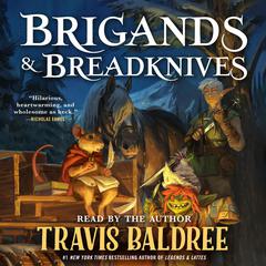 Brigands & Breadknives Audibook, by Travis Baldree