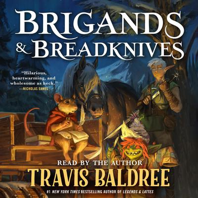 Brigands & Breadknives Audibook, by Travis Baldree