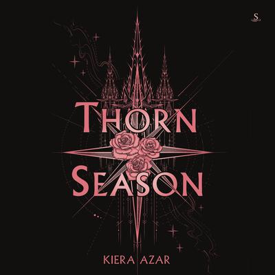 Thorn Season Audibook, by Kiera Azar