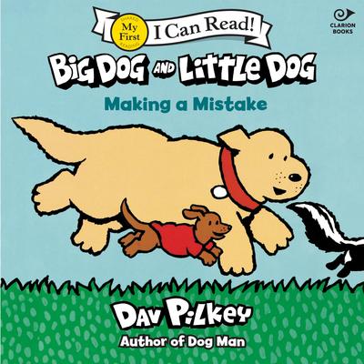 Big Dog and Little Dog Making a Mistake Audibook, by Dav Pilkey