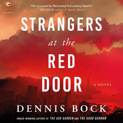 Strangers at the Red Door: A Novel Audibook, by Dennis Bock