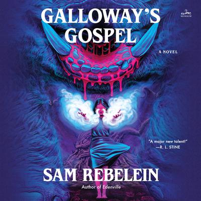 Galloway's Gospel: A Novel Audibook, by Sam Rebelein