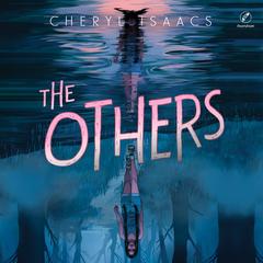 The Others Audibook, by Cheryl Isaacs