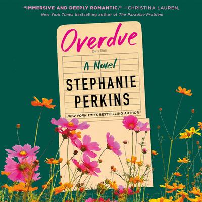 Overdue: A Novel Audibook, by Stephanie Perkins