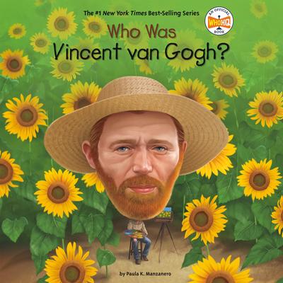 Who Was Vincent van Gogh? Audibook, by Paula K. Manzanero