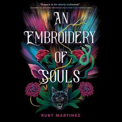 An Embroidery of Souls Audibook, by Ruby Martinez