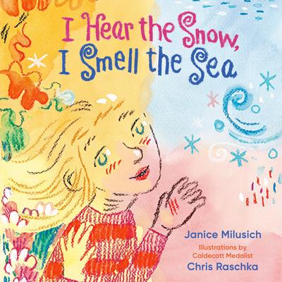 I Hear the Snow, I Smell the Sea Audibook, by Janice Milusich