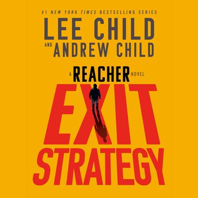 Exit Strategy: A Reacher Novel Audibook, by Lee Child