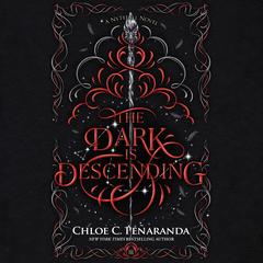 The Dark Is Descending: A Nytefall Novel Audibook, by Chloe C. Peñaranda