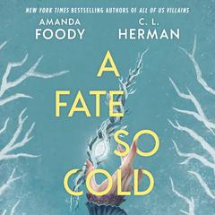 A Fate So Cold Audibook, by Amanda Foody
