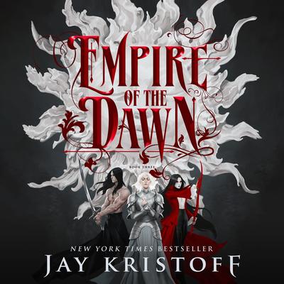 Empire of the Dawn: Book Three Audibook, by Jay Kristoff
